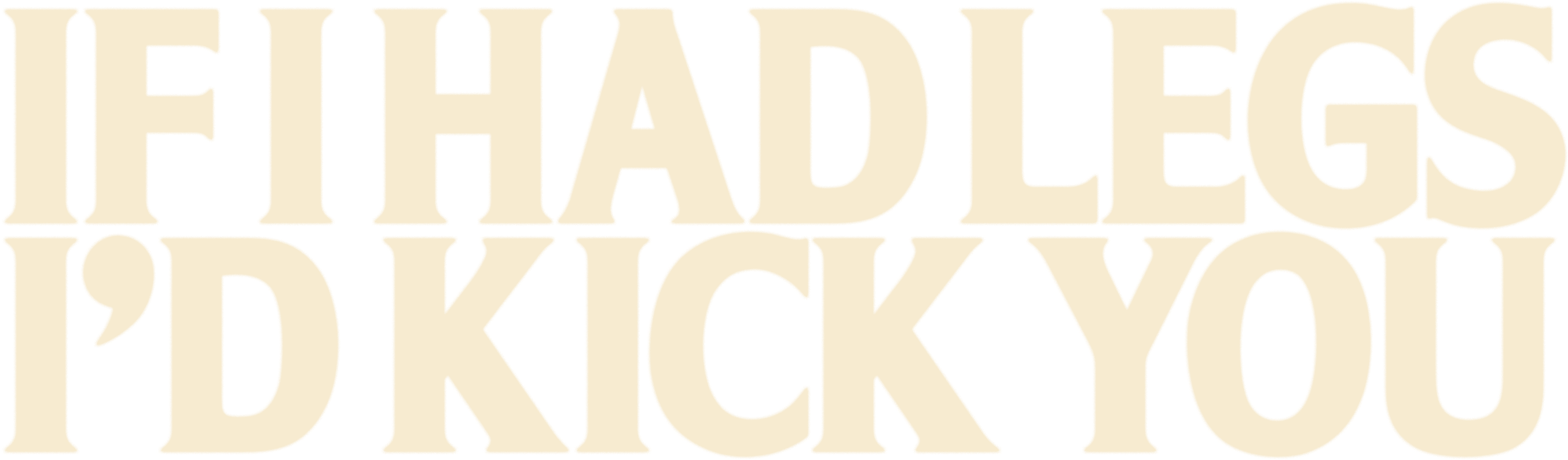 If I Had Legs I'd Kick You title