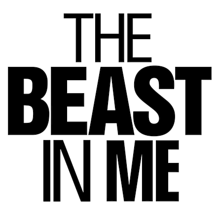 The Beast in Me title
