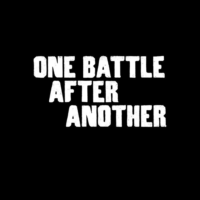 ONE BATTLE AFTER ANOTHER